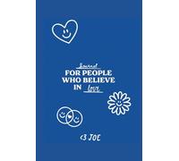 Journal For People Who Believe In Love