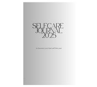 Journal for Self care 2025: To become your best version this year