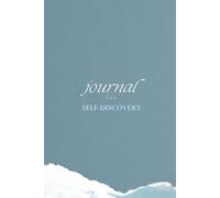 Journal for Self-Discovery: 100 Deep Prompts to Reflect, Heal & Connect with Your True Self - A Guided Workbook for Women, Teens & Self-Growth Seekers