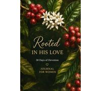 JOURNAL FOR WOMEN: ROOTED IN HIS LOVE