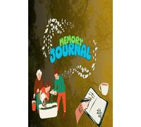 Journal for your lifetime memories: The Memory Keeper