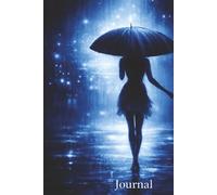Journal: Girl in the Rain Diary | Reflection, Well Being, Healing | Lined Pages | 250 Pages | 6x9 Inches | Hardback