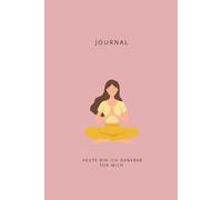 Journal - Heute bin ich dankbar für mich: in feinem Pastellrosa