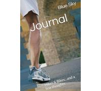 Journal: Hikes & Bikes...and a few thoughts