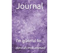 Journal: I'm grateful for....