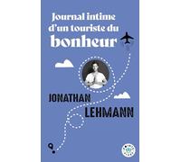 Journal intime d'un touriste du bonheur (Points Vivre)