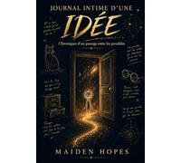 Journal intime d'une idée (Constellations du Possible)