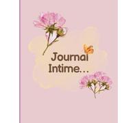 Journal Intime - Petites fleurs du cœur (Carnets Nature Poétique)