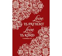 Journal LOVE IS PATIENT LOVE IS KIND 1 Corinthians 13:4