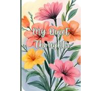 Journal: Minimalist Floral Lined Notebook for Women - Elegant Writing Journal, Gift for Her: A Simple and Elegant Aesthetic Notebook for Everyday Writing, Notes, Reflections, and Journaling