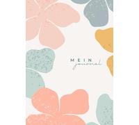 Journal mit Dot Grid - Colorful.Flowers: Dein Raum für Gedanken, Skizzen und Ideen - stilvoll, klar, immer bei dir.