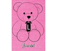 JOURNAL: Monogram Initial Letter L - Cute and Cuddly Little Teddy Bear showcasing your Initial on a Bright Pink Fabric-Look art design. Feminine & ... teens, women. Cute, Compact & Functional