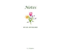 Journal: MY LIFE • MY FEELINGS