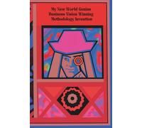 Journal. My New World Genius Business Vision Winning Methodology Invention: A focused notebook for visionary entrepreneurs, innovators, and business ... for the new world of business and finance.