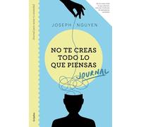 Journal. No te creas todo lo que piensas: Journal para sanar tu ansiedad (Crecimiento personal)