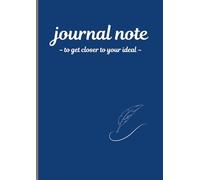 journal note ~to get closer to your ideal~: ~to get closer to your ideal~