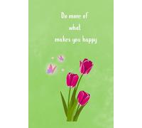 Journal Notebook | Do more of what makes you happy | 112 pages | travel journal