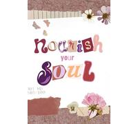 Journal/Notebook: Nourish Your Soul - 150 Grid Pages