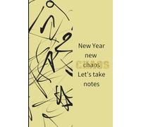 Journal / Notebook with Funny Quote - New Year, New Chaos…, Gift for Seniors, Men, Women, Teenagers, Friends - Paperback, 6" x 9", 160 Pages