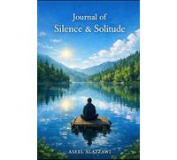 Journal o f Silence & Solitude