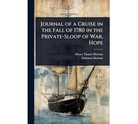 Journal of a Cruise in the Fall of 1780 in the Private-Sloop of War, Hope