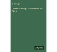 Journal of a Lady's Travels Round the World