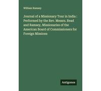 Journal of a Missionary Tour in India : Performed by the Rev. Messrs. Read and Ramsey, Missionaries of the American Board of Commissioners for Foreign Missions