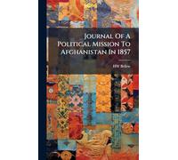 Journal Of A Political Mission To Afghanistan In 1857