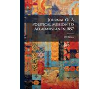 Journal Of A Political Mission To Afghanistan In 1857