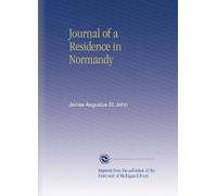 Journal of a Residence in Normandy