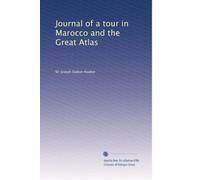 Journal of a tour in Marocco and the Great Atlas: Volume 2