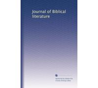 Journal of Biblical literature: Volume 17