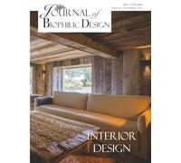 Journal of Biophilic Design - Issue 18 Interior Design: Biophilic Interior Design