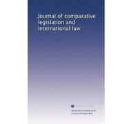 Journal of comparative legislation and international law (Volume 23)