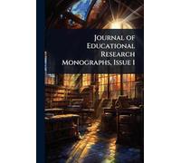 Journal of Educational Research Monographs, Issue 1