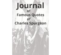 Journal of Famous Quotes of Charles Spurgeon