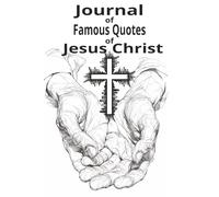 Journal of Famous Quotes of Jesus Christ