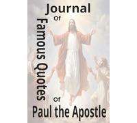 Journal of Famous Quotes of Paul the Apostle