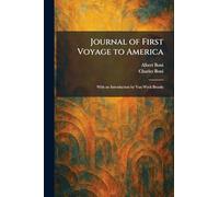 Journal of First Voyage to America: With an Introduction by Van Wyck Brooks