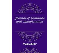 Journal of Gratitude and Manifestation: A 40-Day Sacred Journey for Healing and Abundance