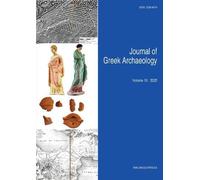 Journal of Greek Archaeology Volume 10 2025