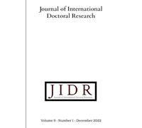 Journal of International Doctoral research, Volume 9, Number 1, 2022: Volume 9, Number 1, 2022