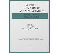 Journal of Leadership and Management Volume 11 Issue 2: Published July 2025