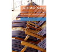 Journal of meditations and Reflections: For sound mind and high performance