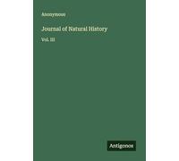 Journal of Natural History: Vol. III