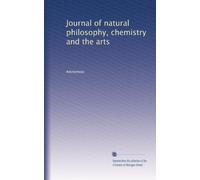 Journal of natural philosophy, chemistry and the arts: Volume 11
