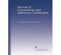 Journal of proceedings and addresses Conference: Volume 1