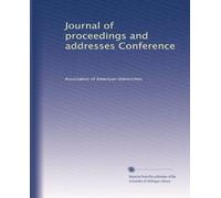 Journal of proceedings and addresses Conference: Volume 6