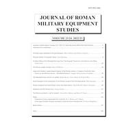 Journal of Roman Military Equipment Studies: 23/24