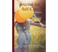 Journal of Self-Care For a Christian Woman with Bible Verses & Reflection Prompts, 5.5 x 8.5" Lined Pages